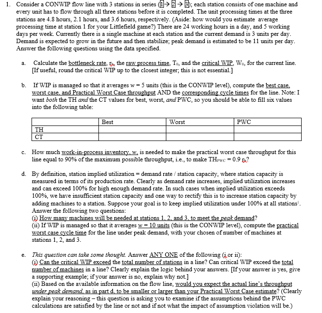 1. Consider a CONWIP flow line with 3 stations in