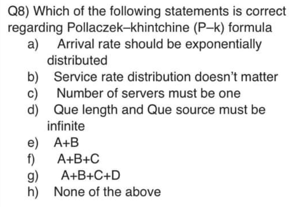 Q8) Which of the following statements is correct