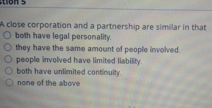 tions A close corporation and a partnership are