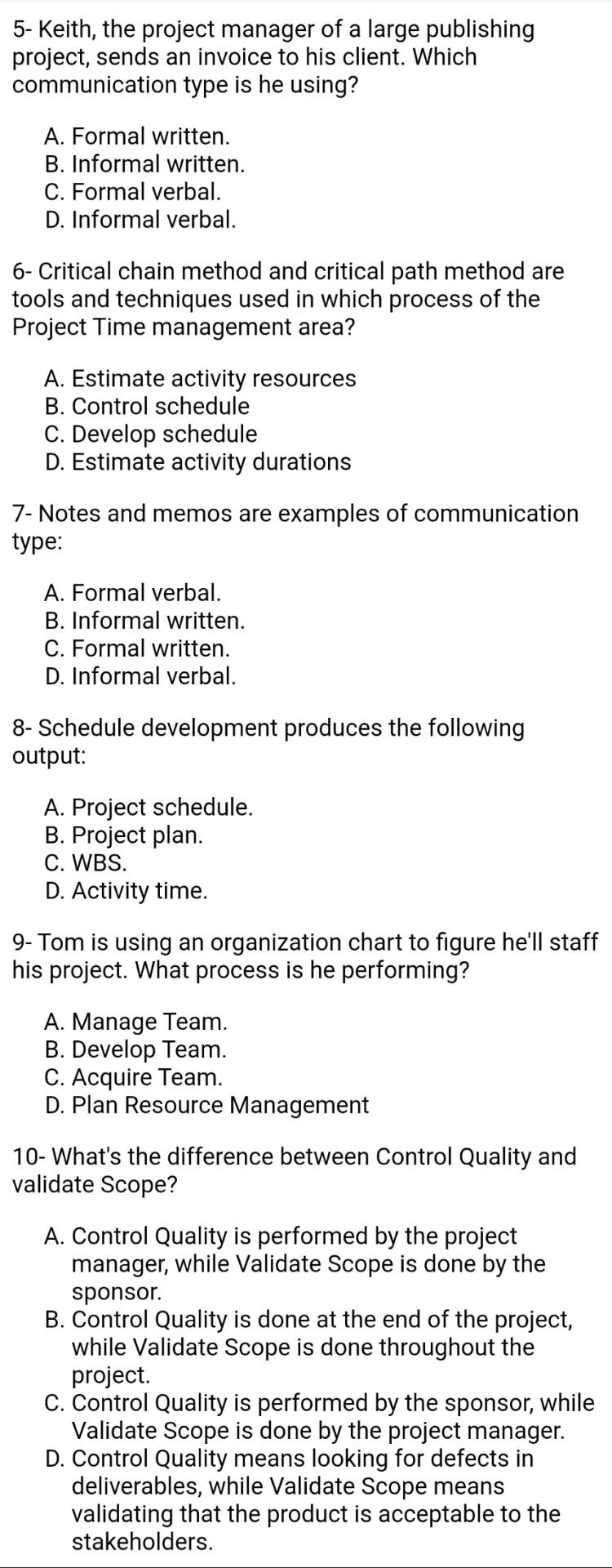 Multiple choice 5- Keith, the project manager of
