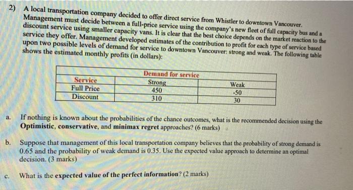 2) A local transportation company decided to