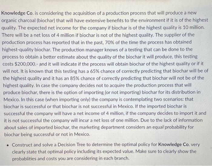 Knowledge Co. is considering the acquisition of a