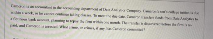 Cameron is an accountant in the accounting