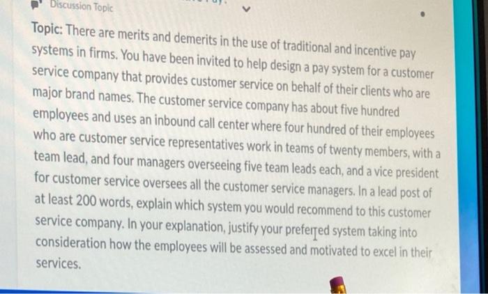 Discussion Topic Topic: There are merits and