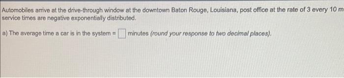 Automobiles arrive at the drive-through window at