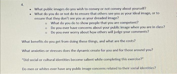 4. What public images do you wish to convey or