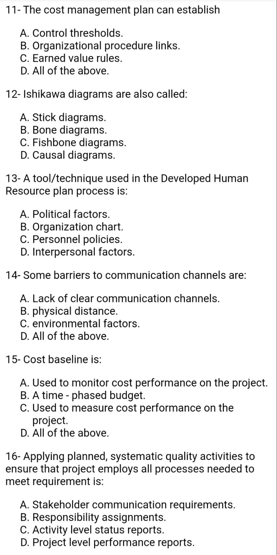 Multiple choice 11- The cost management plan can