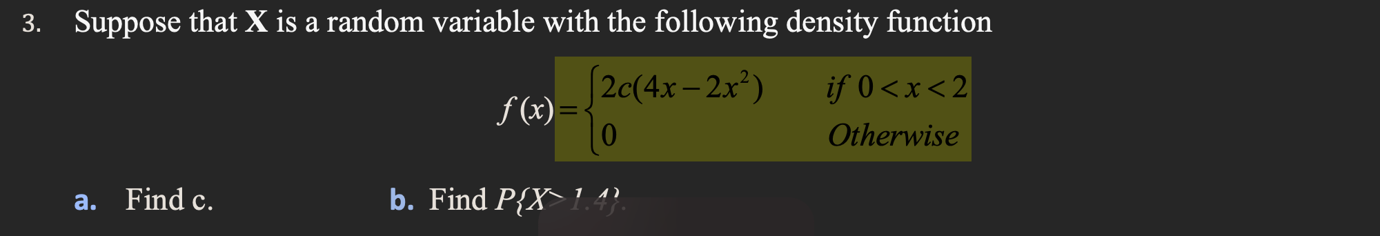 3. Suppose that X is a random variable with the