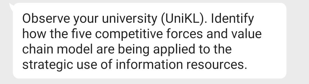 Observe your university (UniKL). Identify how the