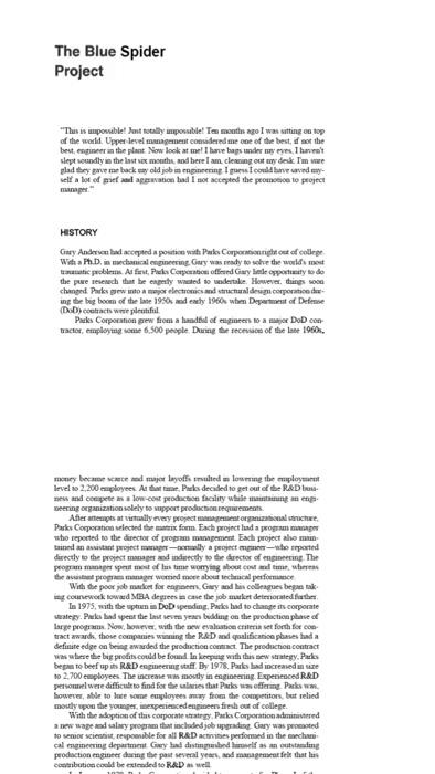 This is use the Blue Spider case study. 1. Due to