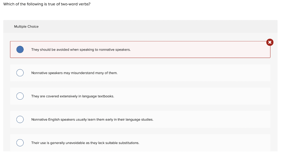 Which of the following is true of two-word verbs?