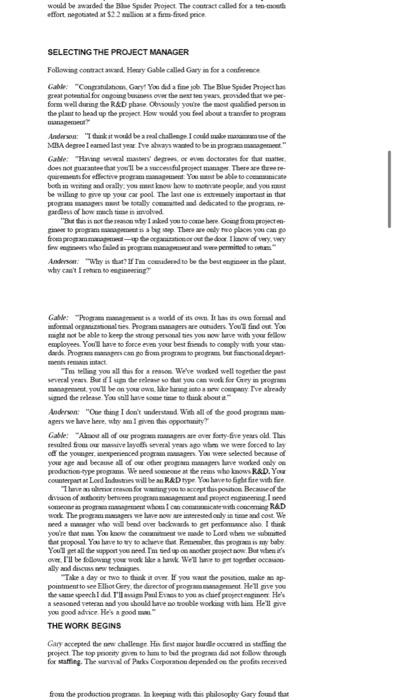 This is use the Blue Spider case study. 1. Due to