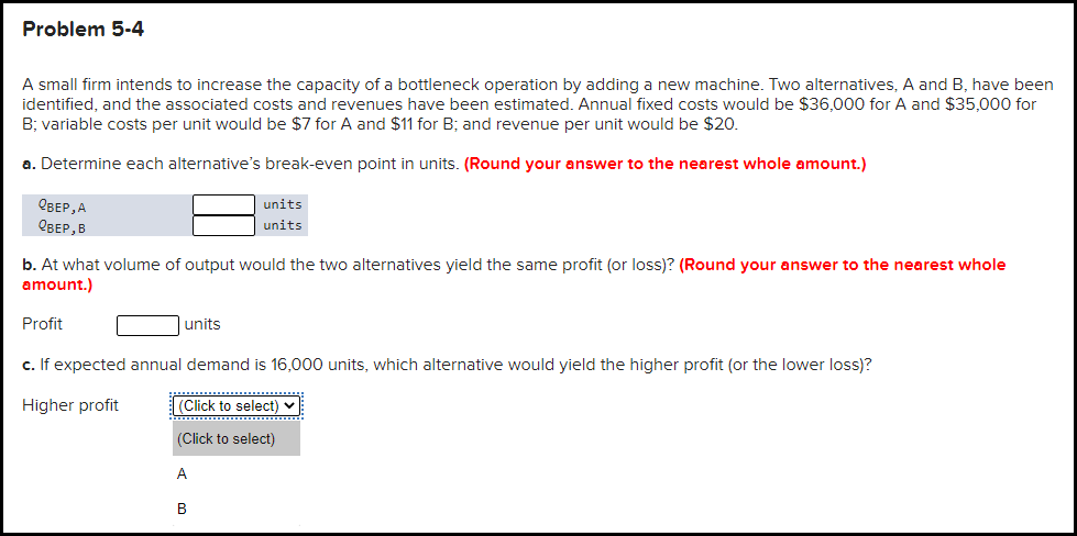 Problem 5-4 A small firm intends to increase the