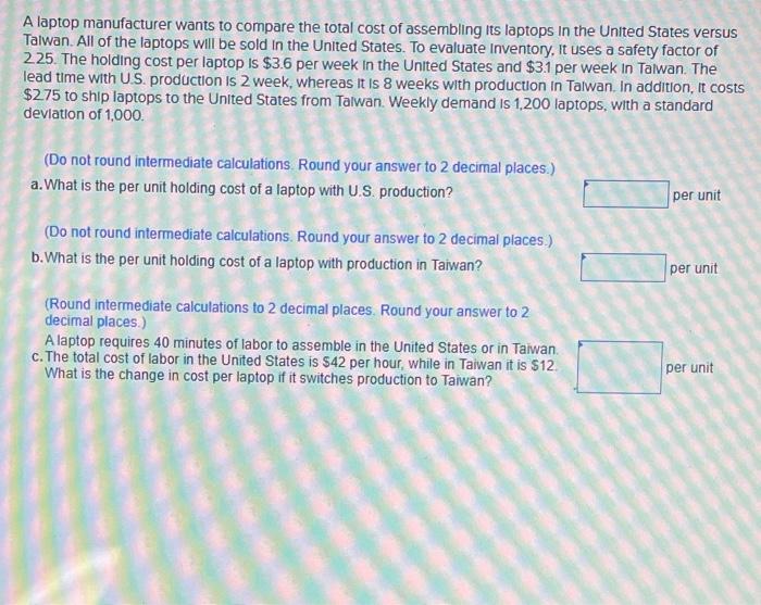 A laptop manufacturer wants to compare the total
