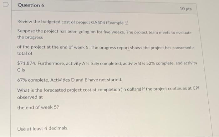 Question 6 10 pts Review the budgeted cost of