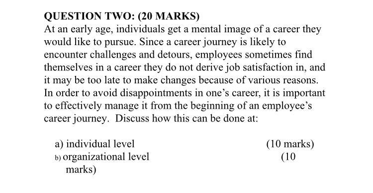 QUESTION TWO: (20 MARKS) At an early age,