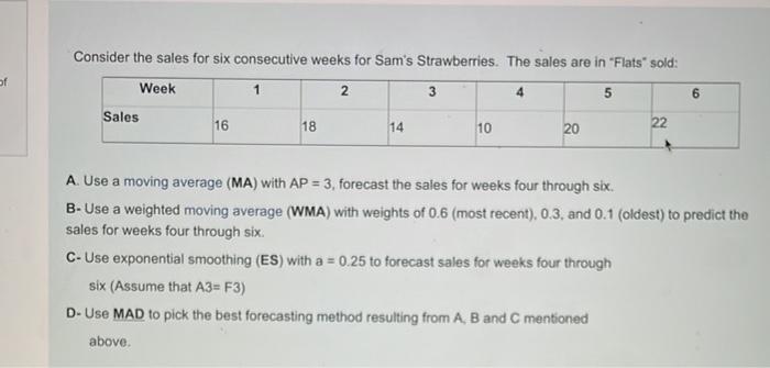 D of Consider the sales for six consecutive weeks