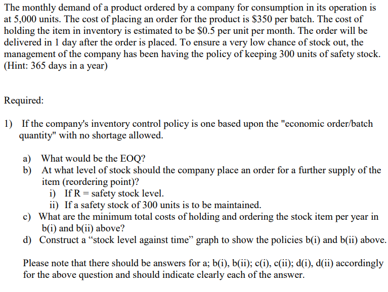 The monthly demand of a product ordered by a