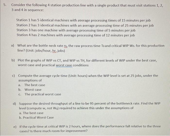 Consider the following 4 station production line