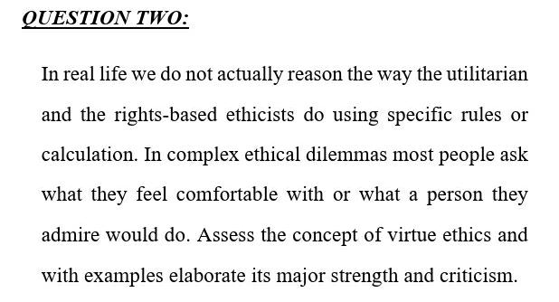 QUESTION TWO: In real life we do not actually
