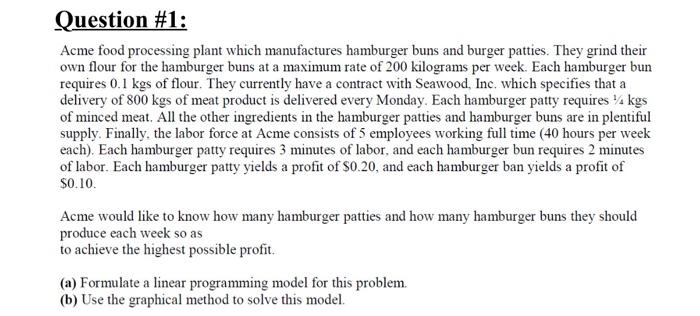 Question #1: Acme food processing plant which
