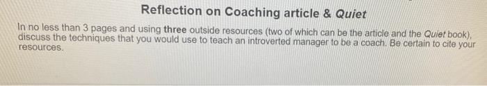 Reflection on Coaching article & Quiet In no less