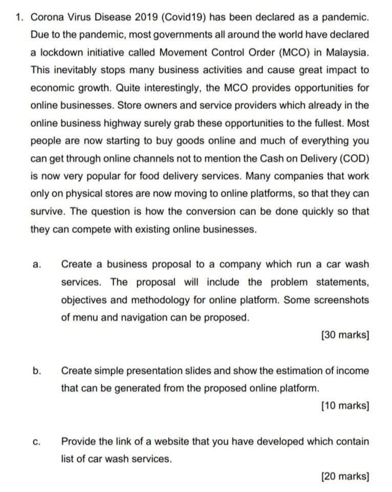 1. Corona Virus Disease 2019 (Covid19) has been