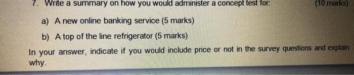 7. Write a summary on how you would administer a