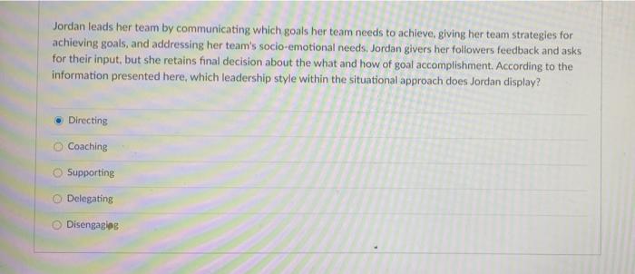 Jordan leads her team by communicating which