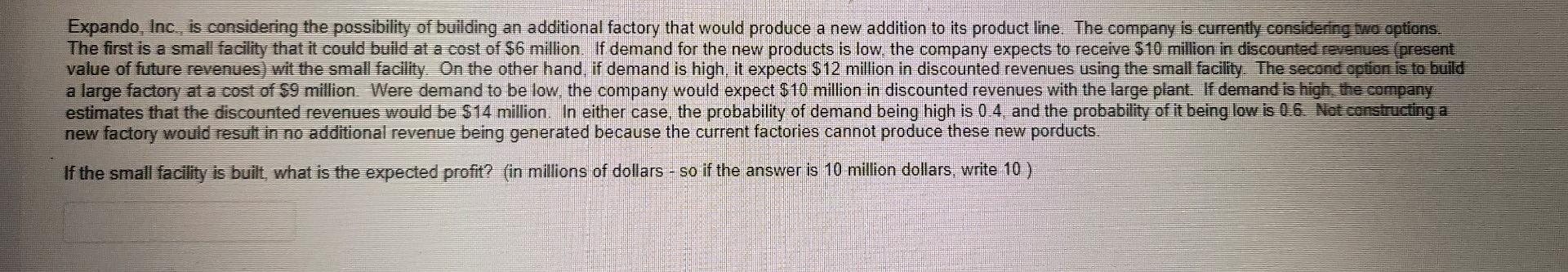 new factory would result in no additional revenue