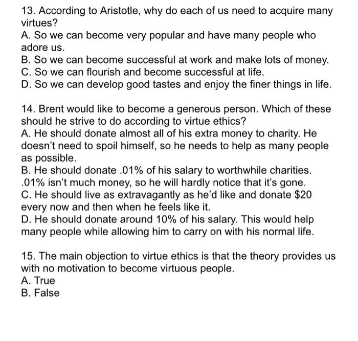 13. According to Aristotle, why do each of us