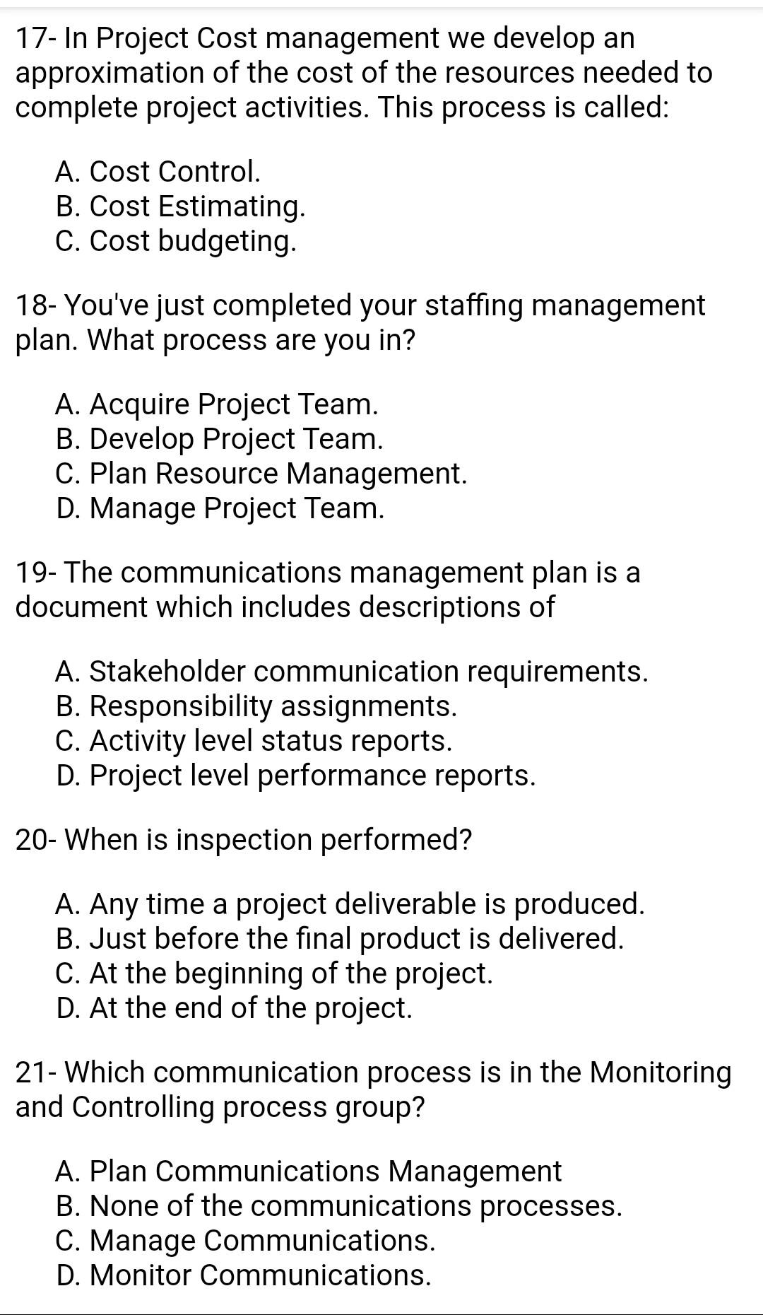 Multiple choice 17- In Project Cost management we