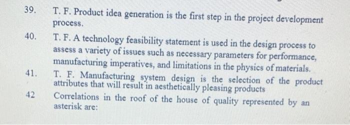please answer question 40,48,51,54 39. 40. T. F.