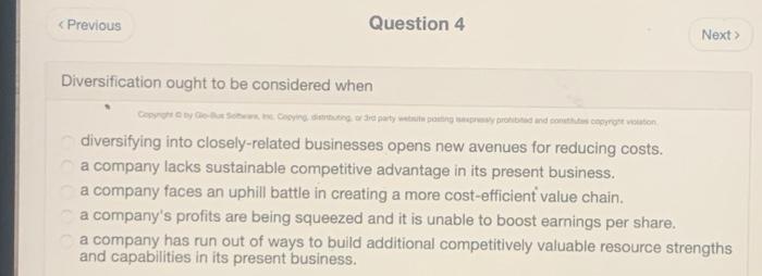 Question 3 Next < Previous One of the most