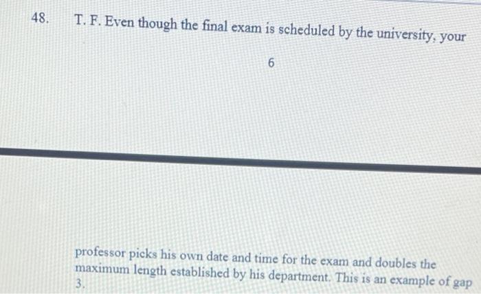please answer question 40,48,51,54 39. 40. T. F.