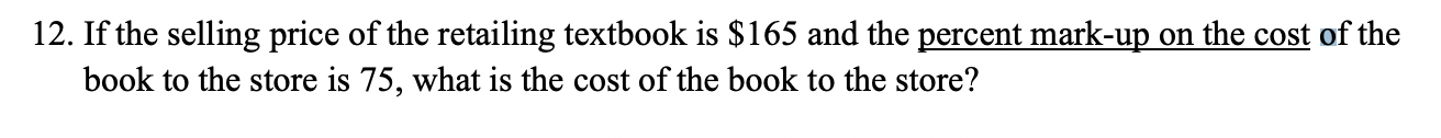 12. If the selling price of the retailing