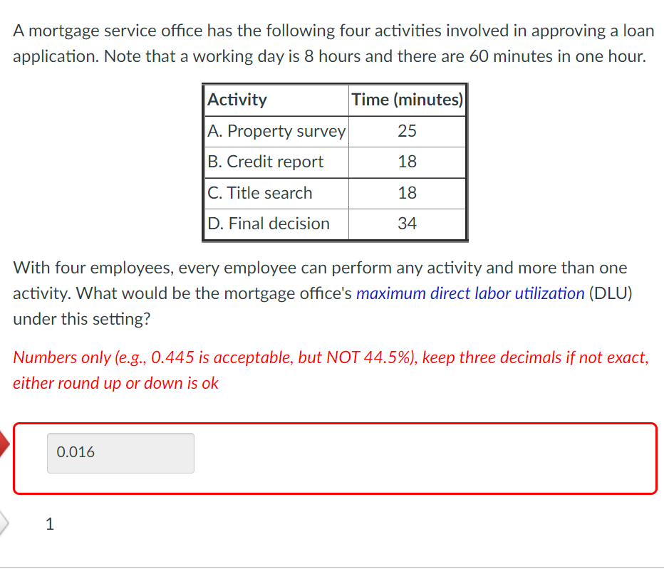 A mortgage service office has the following four