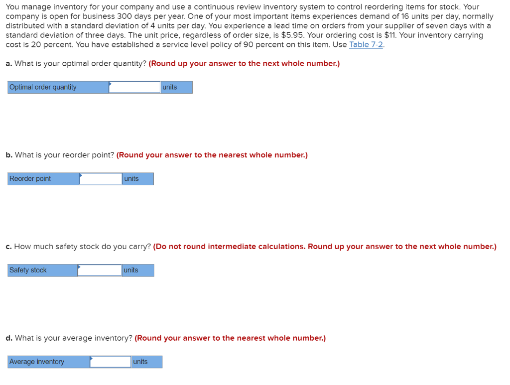 You manage inventory for your company and use a