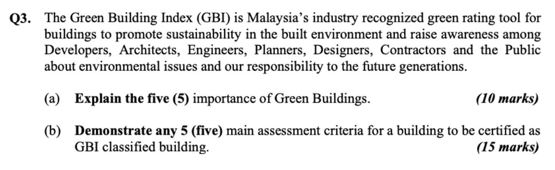 Q3. The Green Building Index (GBI) is Malaysia's