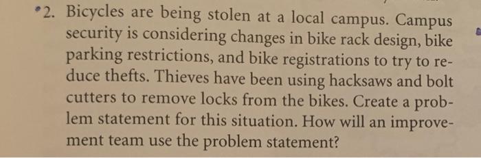 2. Bicycles are being stolen at a local campus.