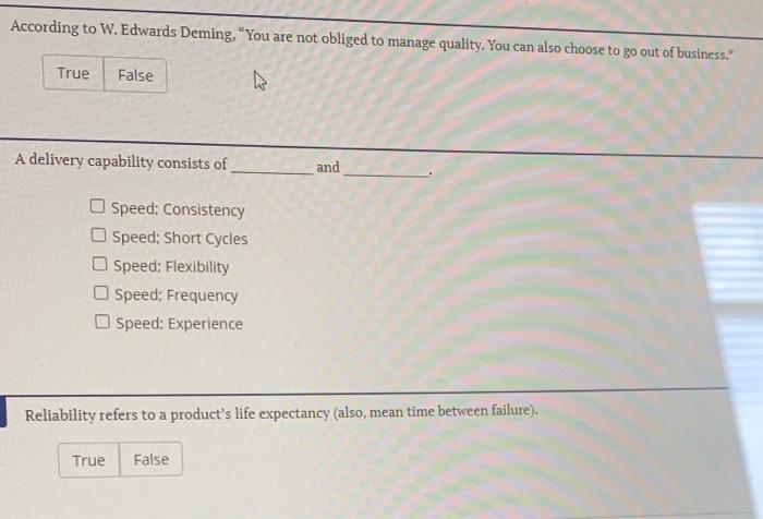 According to W. Edwards Deming, "You are not