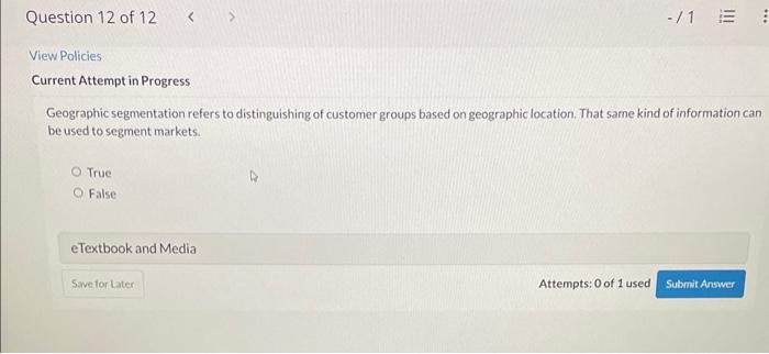 Geographic segmentation refers to distinguishing