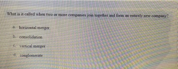 What is it called when two or more companies join