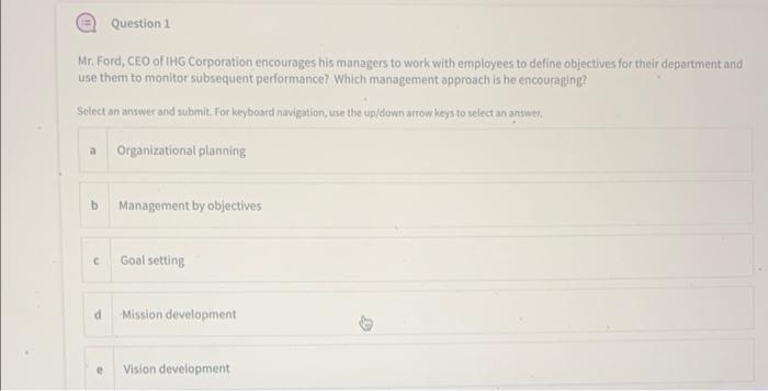 Question 1 Mr. Ford, CEO of IHG Corporation