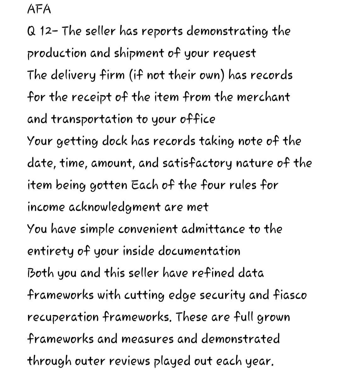 AFA Q 12 The seller has reports demonstrating the