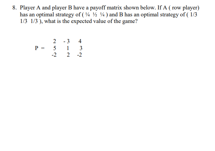 8. Player A and player B have a payoff matrix