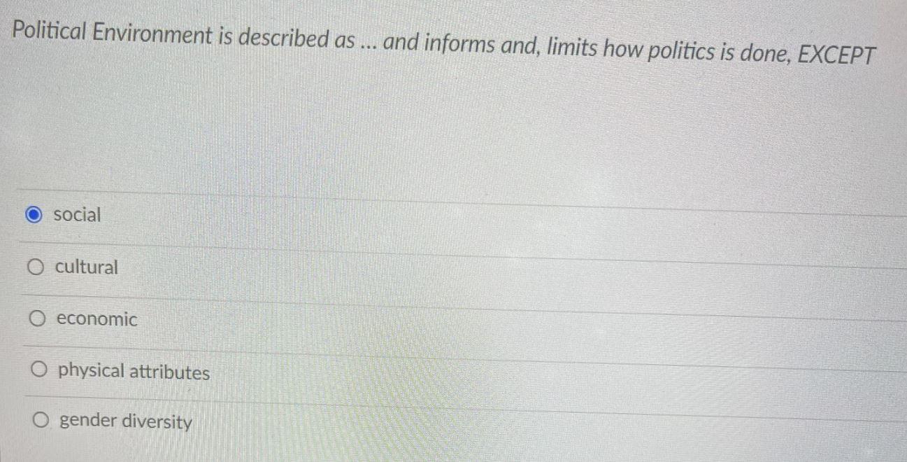 Political Environment is described as ... and