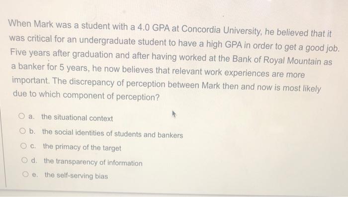 When Mark was a student with a 4.0 GPA at