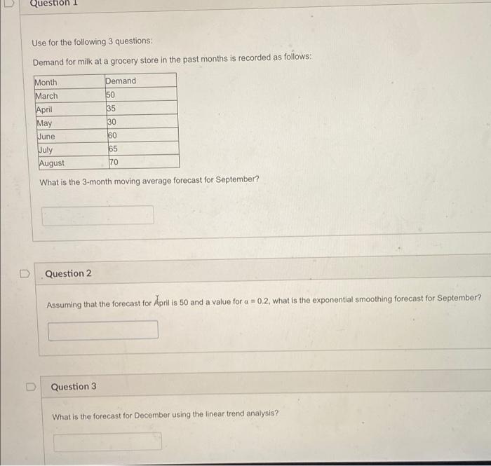 Question 1 Use for the following 3 questions: