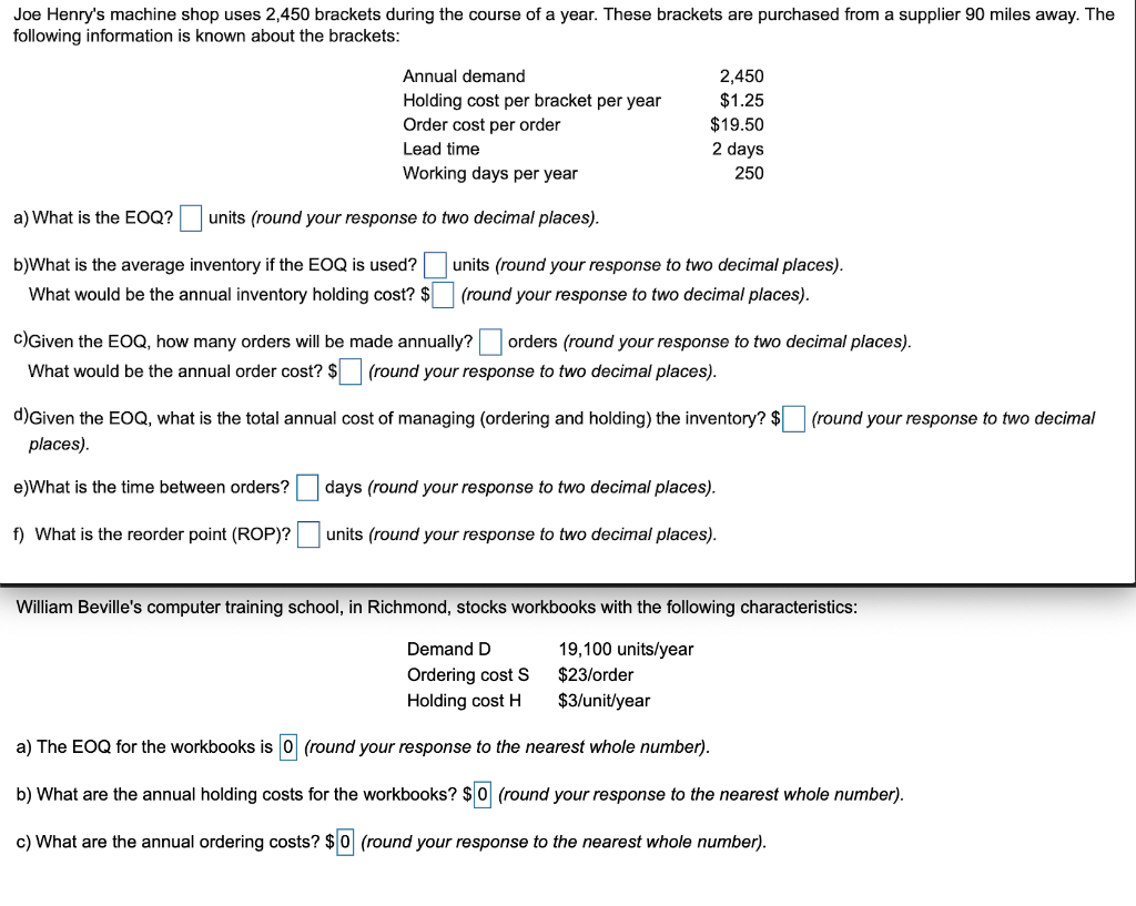 Joe Henry's machine shop uses 2,450 brackets